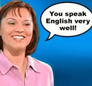 You speak English very well